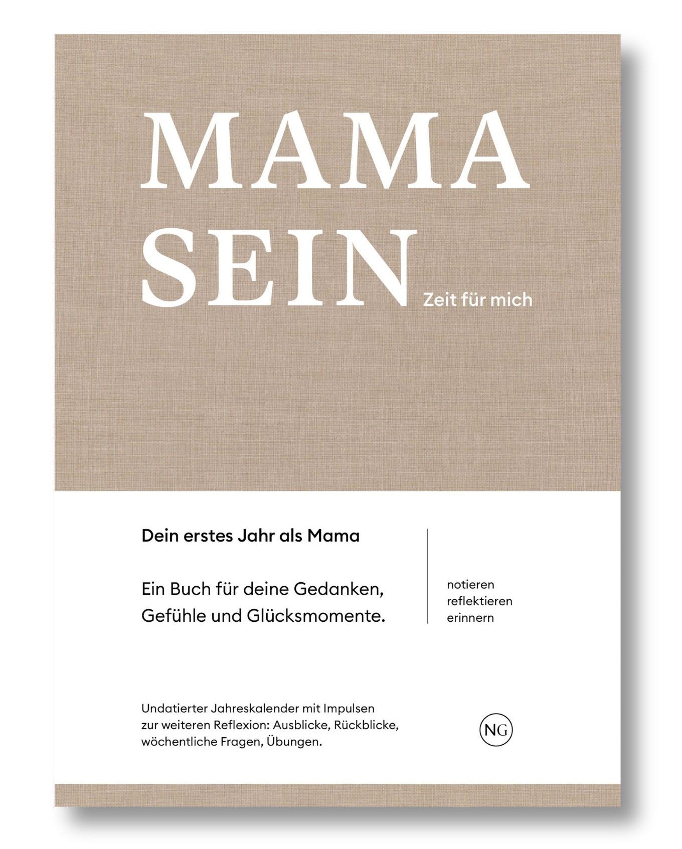 MAMA SEIN, Zeit für mich - Das Buch für das erste Jahr als Mama